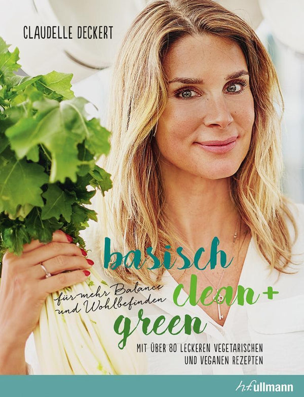 [VORBESTELLUNG] Clean & Green: Basisch genießen für neue Energie und innere Balance